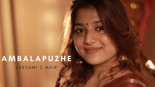 Ambalapuzhe  Cover song  Lekshmi S Nair [upl. by Idroj]