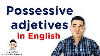 Adjetivos posesivos en Inglés  Explicación en español  QUIZ  Clases inglés [upl. by Eelloh]