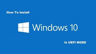 HOW TO INSTALL WINDOWS 10 WITH UEFI BOOTABLE DEVICE [upl. by Hollie]