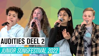 2 AUDITIES DEEL 2  JUNIOR SONGFESTIVAL 2022 🇳🇱 [upl. by Merete]