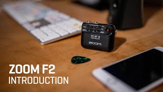 The Zoom F2 Field Recorder  Introduction [upl. by Trevah]