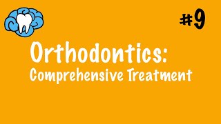 Orthodontics  Comprehensive Treatment amp Appliances  INBDE ADAT [upl. by Tharp]