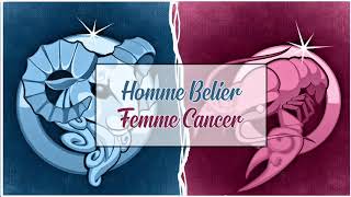 Homme Bélier ♈ Femme Cancer ♋  Compatibilité Amoureuse Astrologique [upl. by Aekim]