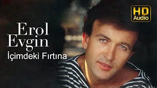 Erol Evgin  İçimdeki Fırtına Official Audio [upl. by Roarke31]