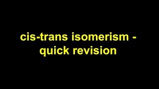 Quick revision  cistrans isomerism [upl. by Sholom]