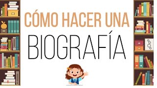 Cómo hacer una biografía [upl. by Robers]