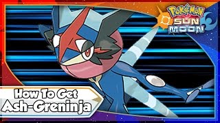 Pokemon Sun and Moon  How To Get AshGreninja SM Tips amp Tricks [upl. by Coopersmith716]