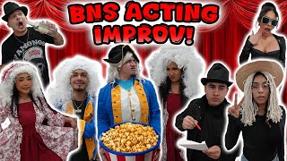 BNS ACTING IMPROV CHALLENGE [upl. by Eelatan]