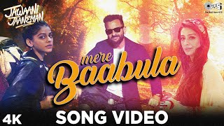 Mere Baabula Song Video  Jawaani JaanemanSaif Alaya F Tabu  Harshdeep Kaur AkhilGourovRoshin [upl. by Naired]