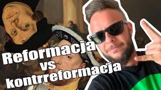 Reformacja vs kontrreformacja Co za historia odc18 [upl. by Morgana424]