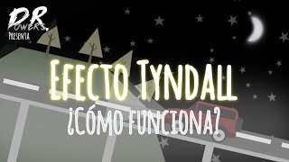 ☁️ Efecto Tyndall ☁️  ¿Cómo funciona ¿Qué es [upl. by Dalpe]