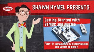 Getting Started with STM32 and Nucleo Part 1 Introduction to STM32CubeIDE and Blinky – DigiKey [upl. by Ruon]