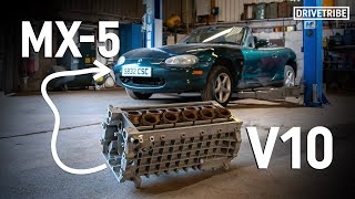 Were putting a V10 into a Mazda MX5  Ep1 [upl. by Nihahs587]