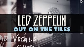 Led Zeppelin  Out on the Tiles Official Audio [upl. by Ellenet]