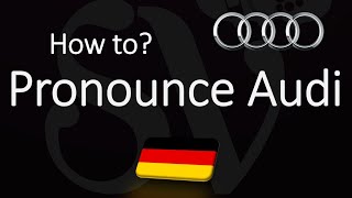 How to Pronounce Audi CORRECTLY [upl. by Newell387]