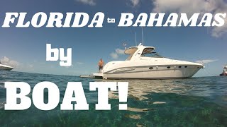 FLORIDA TO BAHAMAS BY BOAT [upl. by Holms529]