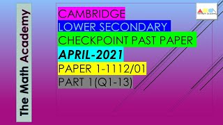 Checkpoint Secondary 1 Maths Paper 1 April 2021Cambridge Lower SecondaryApril 2021111201SOLVED [upl. by Shannen]