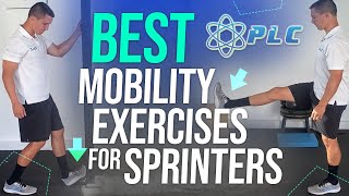 Best Mobility Exercises For Sprinters AND WHY  How To Get Faster [upl. by Zzaj]