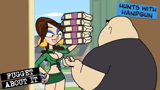 Hunts With Handgun  Fugget About It  Adult Cartoon  Full Episode  TV Show [upl. by Ettedualc]