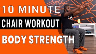 10 Minute Beginners Chair Workout For Body Strength [upl. by Tedd]