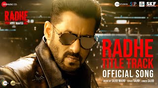 Radhe Title Track  Radhe  Your Most Wanted Bhai  Salman Khan amp Disha Patani  Sajid Wajid [upl. by Allebasi106]