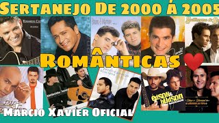 sertanejo de 2000 a 2005 Românticas pra recordar [upl. by Akym]