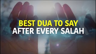 BEST DUA TO SAY AFTER EVERY SALAH [upl. by Kailey]