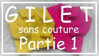 Tricot Facile  Tuto Gilet sans couture part 13  Debutant  Easy knitting  Beginner [upl. by Dallis]