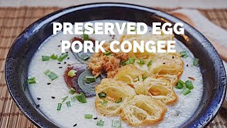 The SECRET to Perfecting Congee with Pork and Century Egg Recipe  皮蛋瘦肉粥 [upl. by Lebama]