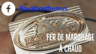 Fer de marquage à chaud Royalposthumusfr [upl. by Ramoh]