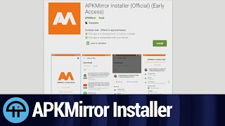 APKMirror Installer for Android [upl. by Derfniw136]