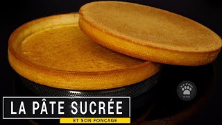 La pâte sucrée Recette  Fonçage  Cuisson [upl. by Felix]