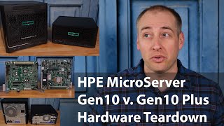 HPE ProLiant MicroServer Gen10 Plus v Gen10 Hardware Differences Overview [upl. by Cran]