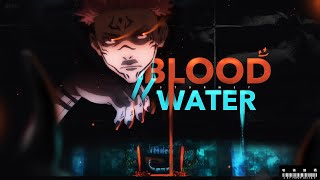 Jujutsu Kaisen AMV  Blood  Water [upl. by Neelhsa432]