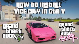 How to Install THE Vice City Map for GTA V 2020 [upl. by Auhso]