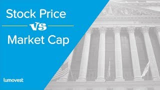 The Difference Between Stock Price and Market Capitalization [upl. by Ahsinnor]