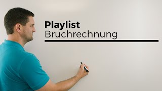 Bruchrechnung Playlist Übersicht  Mathe by Daniel Jung [upl. by Atinid327]