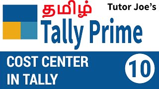 Cost Center in Tally Prime  Tally Prime Tutorial in Tamil [upl. by Aihsyla363]