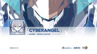 Cyberangel  Hanser Honkai Impact 3rd OST [upl. by Etnuahc]