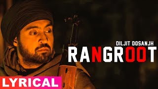 Rangroot Lyrical Video  Diljit Dosanjh  Punjab 1984  Latest Punjabi Songs 2019  Speed Records [upl. by Bara701]