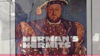 HERMANS HERMITS quotIM HENRY VIII I AMquot LYRICS [upl. by Lennahs189]