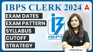 IBPS Clerk 2024  IBPS Clerk Syllabus Exam Pattern Exam Date  Full Details [upl. by Htnnek]