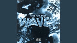 Wavey feat Davey [upl. by Attenov]