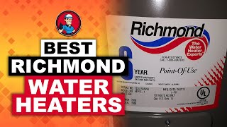 Best Richmond Water Heaters Reviews 💧 Buyers Guide  HVAC Training 101 [upl. by Aram894]