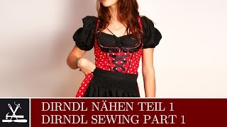 DIY Dirndl Nähen Teil 1 [upl. by Ritch6]