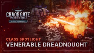 Class Spotlight  Venerable Dreadnought [upl. by Schwab]