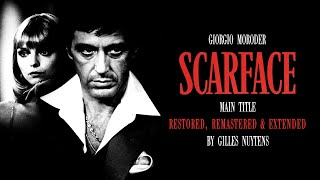 Giorgio Moroder  Scarface  Main Title Restored Remastered amp Extended by Gilles Nuytens [upl. by Annahsal287]