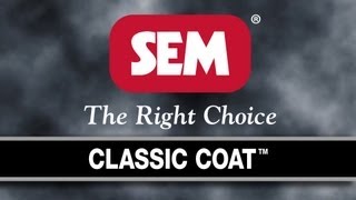 SEM Products Inc  CLASSIC COAT [upl. by Stichter]