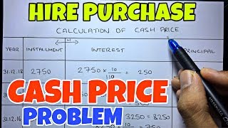 4 Hire Purchase  Problem 2  Cash Price  By Saheb Academy [upl. by Glaab]