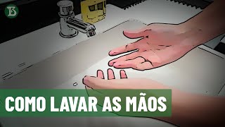 O jeito certo de lavar as mãos [upl. by Bueschel]